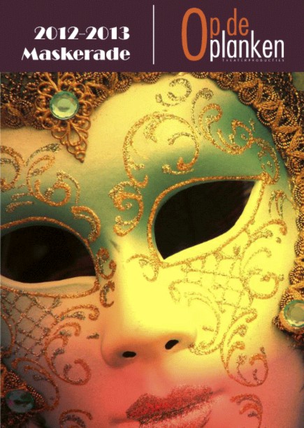 Nieuwe theaterstichting Op De Planken brengt 1e productie: Maskerade