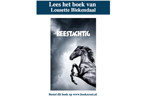 Interview met Lousette Blekendaal over haar 2e boek 'Beestachtig'