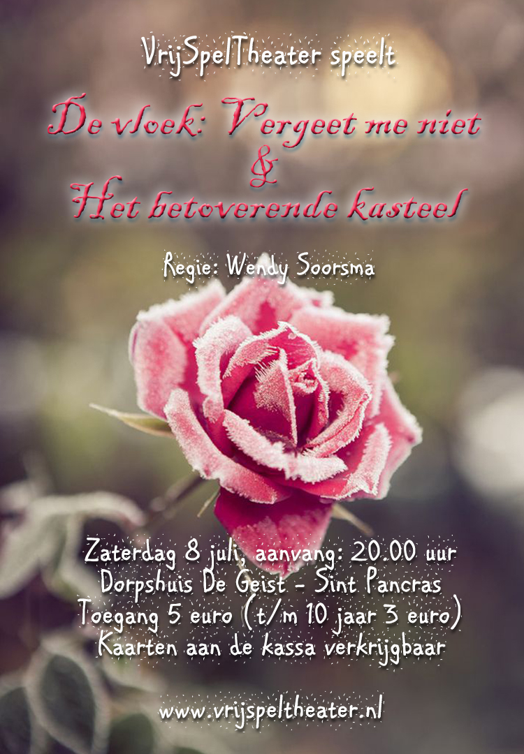 Vrijspeltheater speelt voorstelling: De vloek: Vergeet mij niet & Het betoverde kasteel