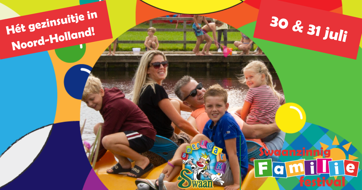 Persbericht: Swaanzinnig Festival vervangt Midzomer Fair met nóg meer speelplezier voor de hele familie